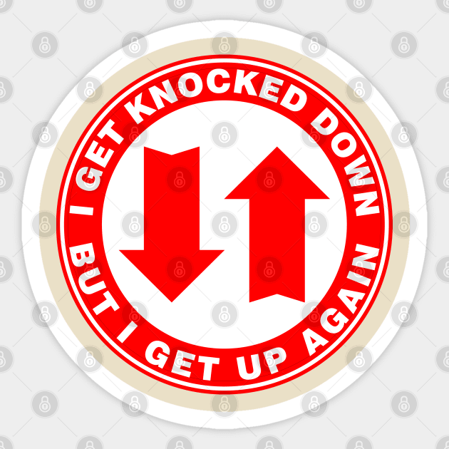 I GET KNOCKED DOWN Sticker by KIMIDIGI